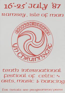 Yn Chruinnaght Tenth International Festival 16-25 July 1987