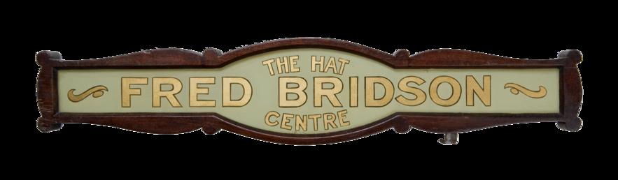 Shop sign from 'Fred Bridson The Hat Centre'